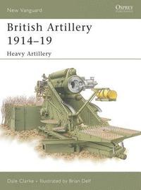 bokomslag British Artillery 1914-19