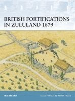 bokomslag British Fortifications in Zululand 1879