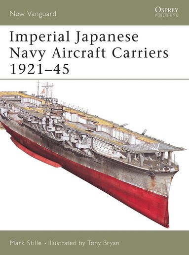 bokomslag Imperial Japanese Navy Aircraft Carriers 1921-45