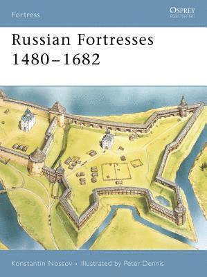 Russian Fortresses 1480-1682 1