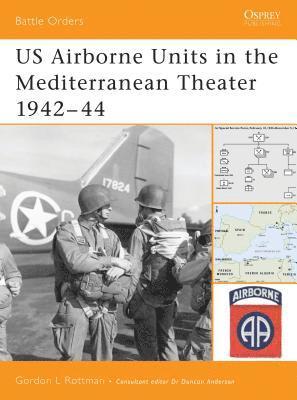 bokomslag US Airborne Units in the Mediterranean Theater 1942-44