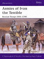 David Nicolle, Viacheslav Shpakovsky - Armies of Ivan the Terrible, Häftad