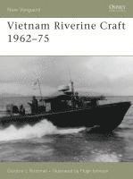 bokomslag Vietnam Riverine Craft 1962-75