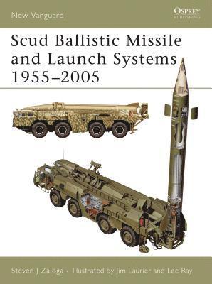 bokomslag Scud Ballistic Missile and Launch Systems 1955-2005