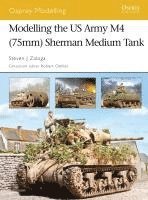 bokomslag Modelling the US Army M4 (75mm) Sherman Medium Tank