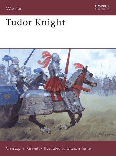 Christopher Gravett - Tudor Knight, Häftad