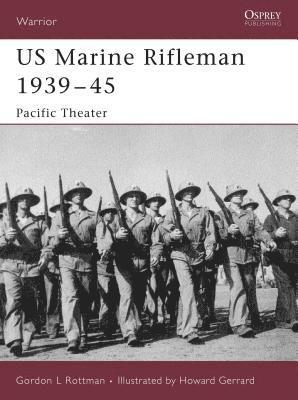 US Marine Rifleman 1939-45 1