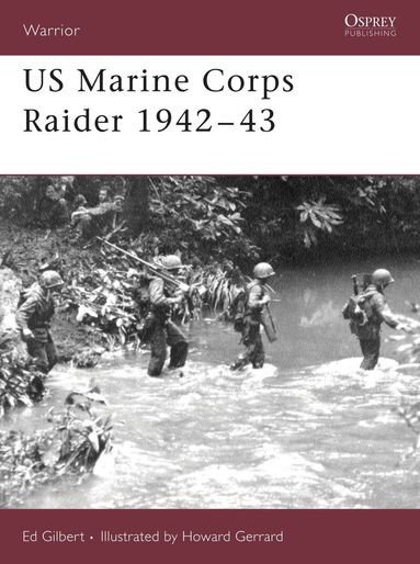 Ed Gilbert - US Marine Corps Raider 1942–43, Häftad