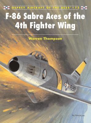 bokomslag F-86 Sabre Aces of the 4th Fighter Wing