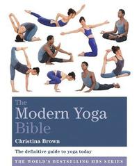 bokomslag Modern yoga bible