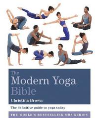 bokomslag The Modern Yoga Bible