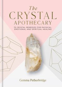 bokomslag The Crystal Apothecary