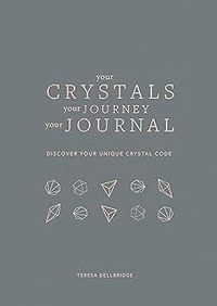 bokomslag Your Crystals, Your Journey, Your Journal