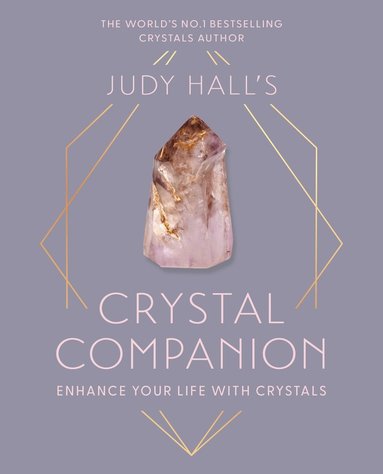 bokomslag Judy Hall's Crystal Companion: Enhance Your Life with Crystals