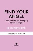 Jacky Newcomb - Find Your Angel, Inbunden