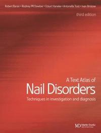 bokomslag A Text Atlas of Nail Disorders