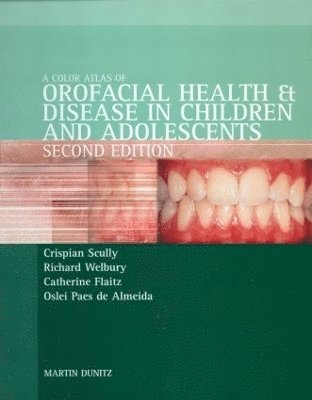 Color Atlas of Orofacial Health and Disease in Children and Adolescents 1