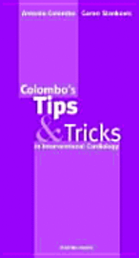 Colombo's Tips and Tricks in Interventional Cardiology 1