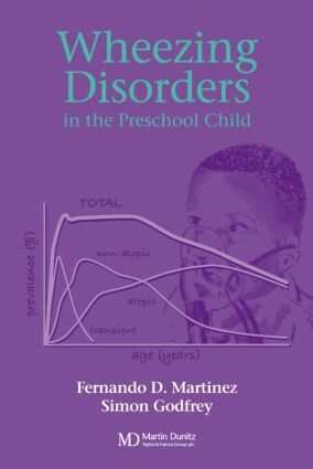Fernando D. Martinez, Simon Godfrey - Wheezing Disorders in the Pre-School Child, Inbunden