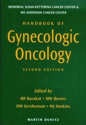 Richard R. Barakat, Michael W Bevers, David M. Gershenson, William J. Hoskins - Handbook of Gynecologic Oncology, Second Edition, Häftad