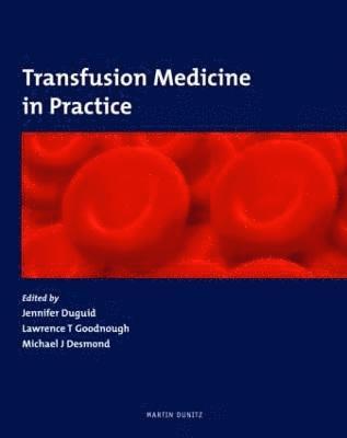 Transfusion Medicine in Practice 1