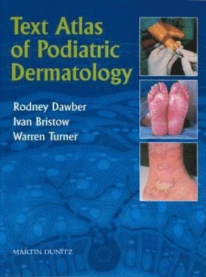 bokomslag Text Atlas of Podiatric Dermatology