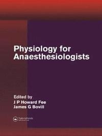 bokomslag Physiology for Anaesthesiologists