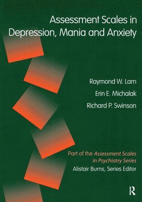 Assessment Scales in Depression, Mania and Anxiety