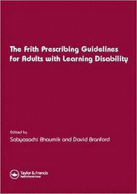 Frith Prescribing Guidelines for Adults with Learning Disability