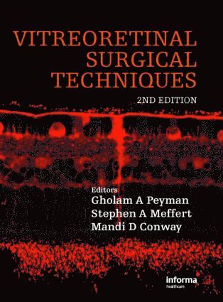 Vitreoretinal Surgical Techniques, Second Edition