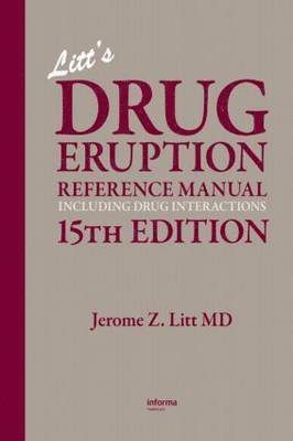 Litt's Drug Eruption Reference Manual Including Drug Interactions, 15th Edition 1