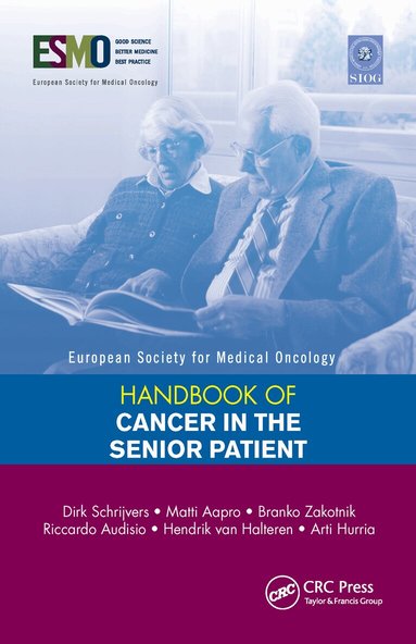 Dirk Schrijvers, Matti Aapro, Branko Zakotnik, Riccardo Audisio, Hendrik van Halteren, Hurria Arti - ESMO Handbook of Cancer in the Senior Patient, Häftad