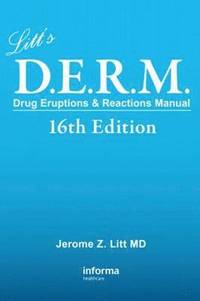 bokomslag Litt's Drug Eruptions & Reactions Manual, 16th Edition