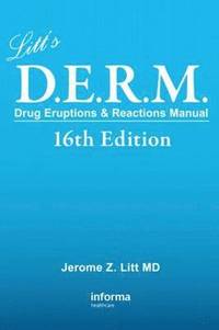 bokomslag Litt's Drug Eruptions & Reactions Manual, 16th Edition