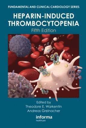 Heparin-Induced Thrombocytopenia, Fifth Edition