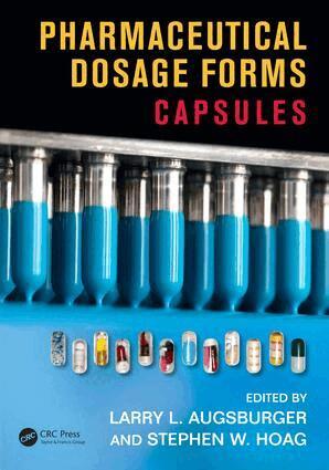 Larry L. Augsburger, Stephen W. Hoag - Pharmaceutical Dosage Forms, Inbunden