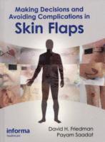 bokomslag Making Decisions and Avoiding Complications in Skin Flaps
