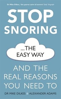 bokomslag Stop Snoring The Easy Way