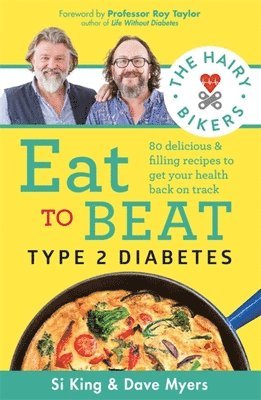 bokomslag The Hairy Bikers Eat to Beat Type 2 Diabetes