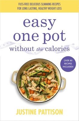 Easy One Pot Without the Calories 1