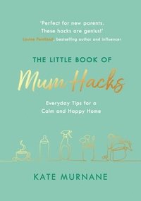 bokomslag Little Book of Mum Hacks