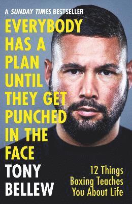 Everybody Has a Plan Until They Get Punched in the Face 1