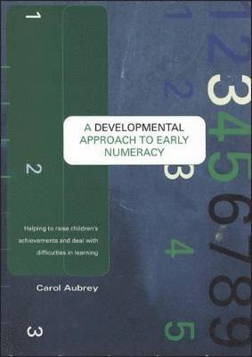 A Developmental Approach to Early Numeracy 1