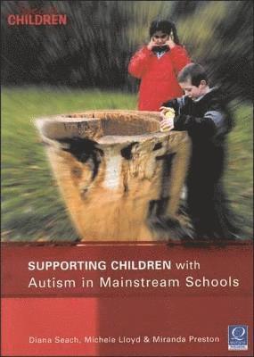 bokomslag Supporting Children with Autism in Mainstream Schools