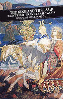 bokomslag The King and the Lamp: Scottish Traveller Tales