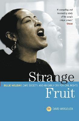 Strange Fruit: Billie Holiday, Caf Society And An Early Cry For Civil Rights 1