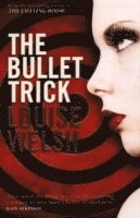 bokomslag The Bullet Trick
