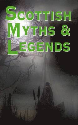 Rosemary Gray - Scottish Myths and Legends, Häftad