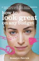 Katherine Wright - How to Look Great on Any Budget, Häftad