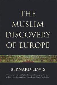 bokomslag The Muslim Discovery Of Europe